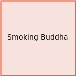 Smoking Buddha